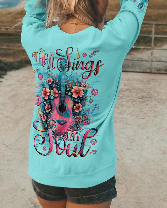 Then Sings My Soul Guitar Flowers Hoodie Sweatshirt For Boho Hippie