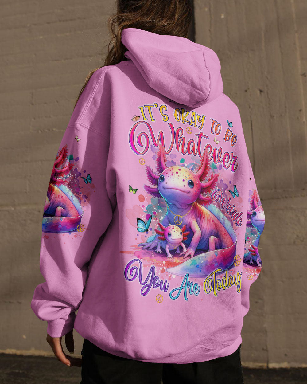 Hippie Art Zone - It'S Okay To Be Whatever Weirdo You Are Today Axolotl For Hippie