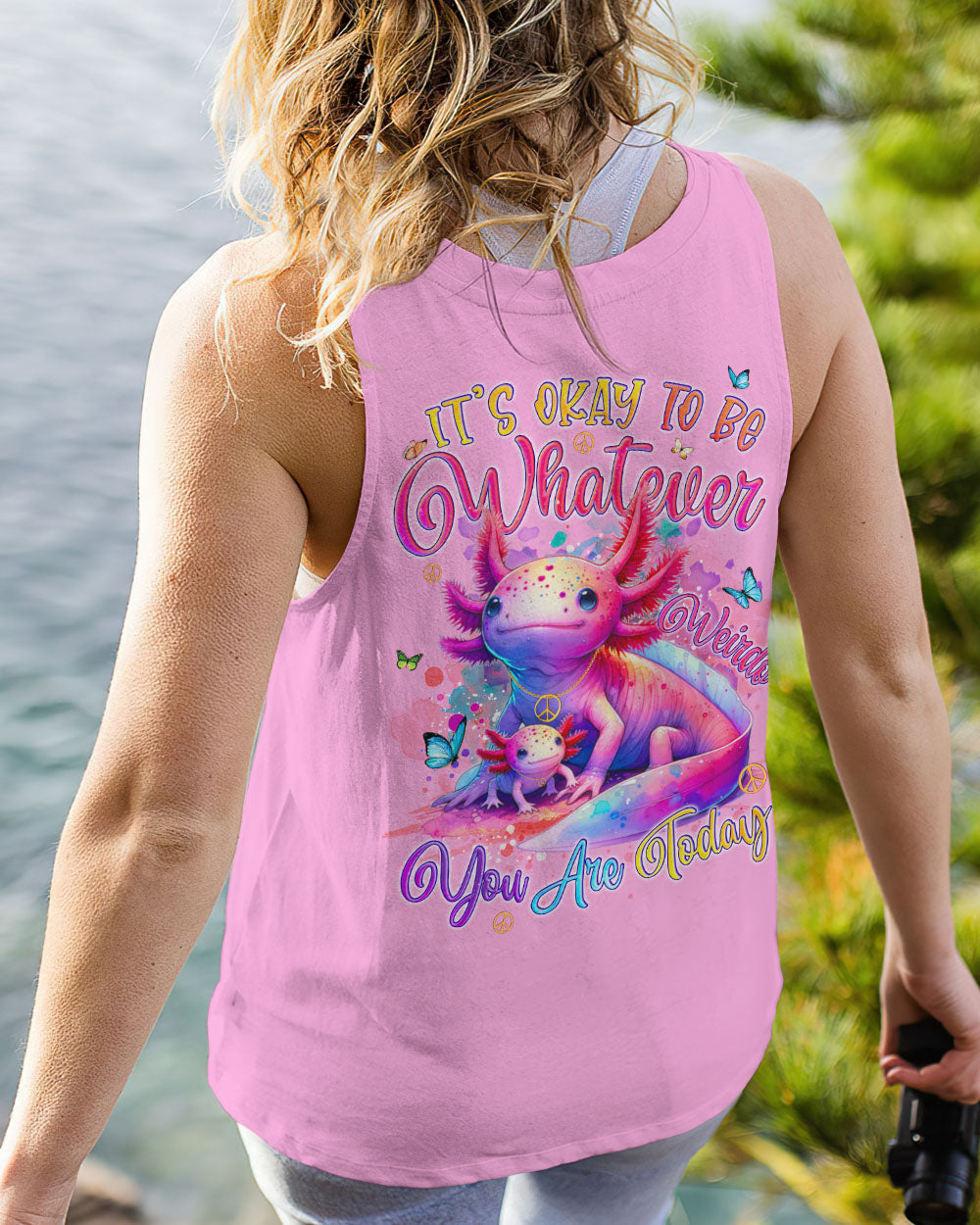 Hippie Art Zone - It'S Okay To Be Whatever Weirdo You Are Today Axolotl For Hippie
