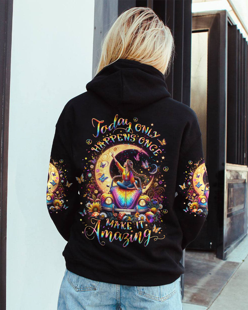 Hippie Art Zone - Today Only Happens Once, Make It Amazing For Hippie